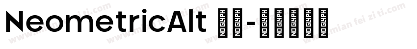 NeometricAlt 字体字体转换